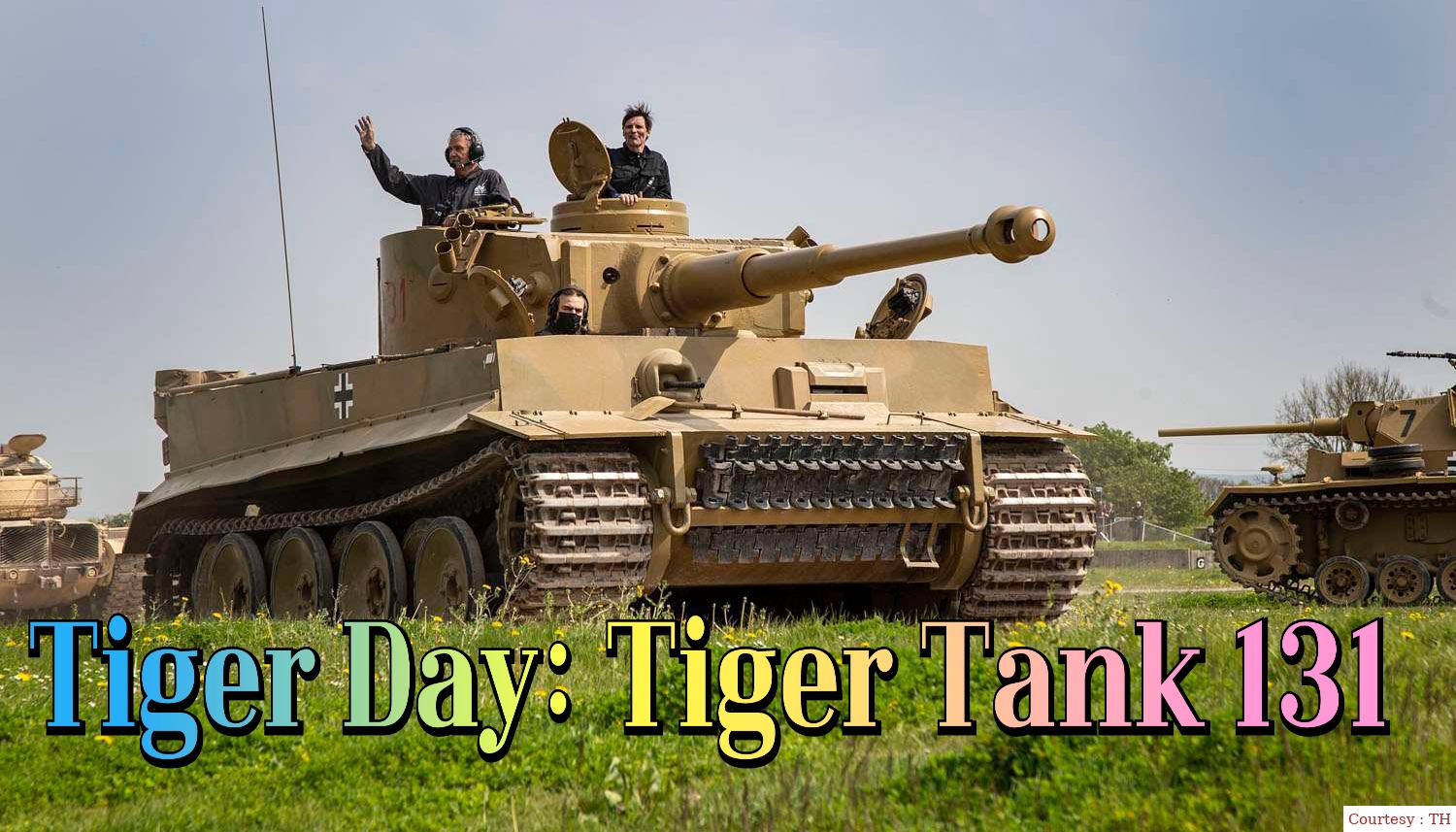 Tiger Day: Tiger Tank 131 