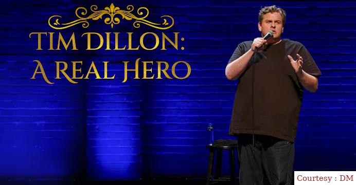 Watch Free  Tim Dillon: A Real Hero Full Movie Online