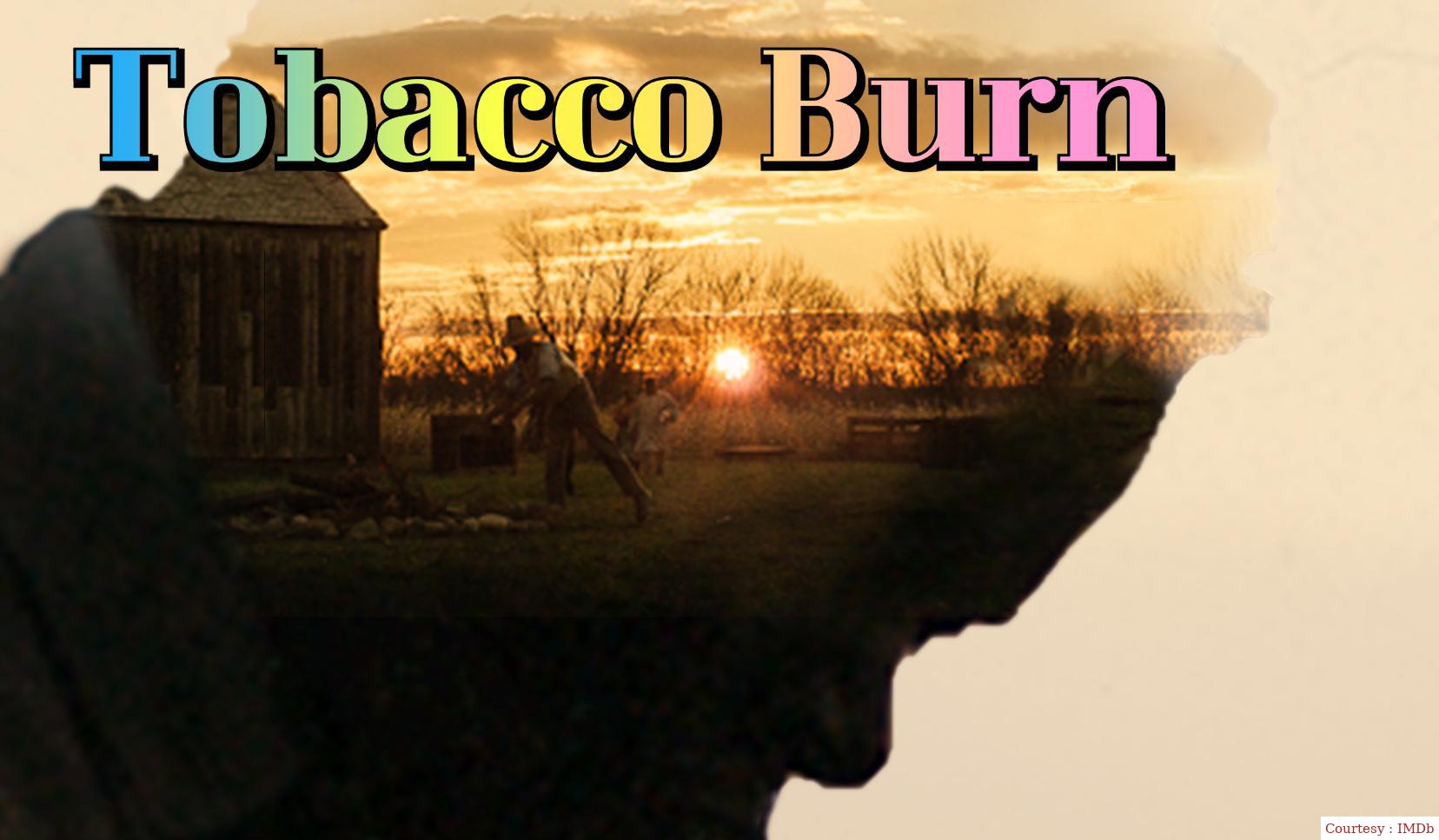 Tobacco Burn 