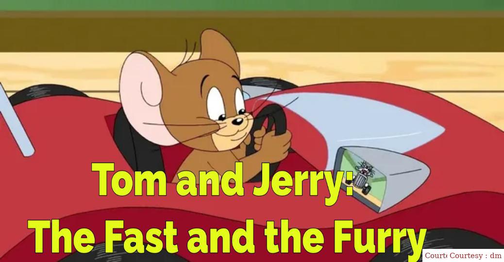 Watch Free  Tom and Jerry: The Fast and the Furry Full Movie Online