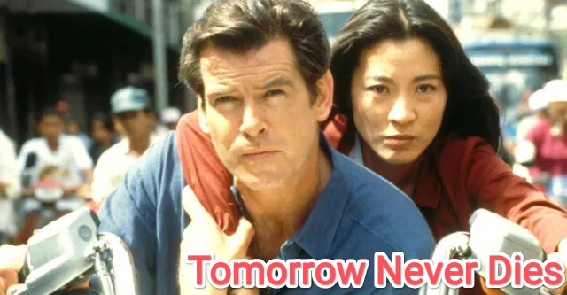 Tomorrow Never Dies