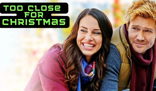 Too Close for Christmas