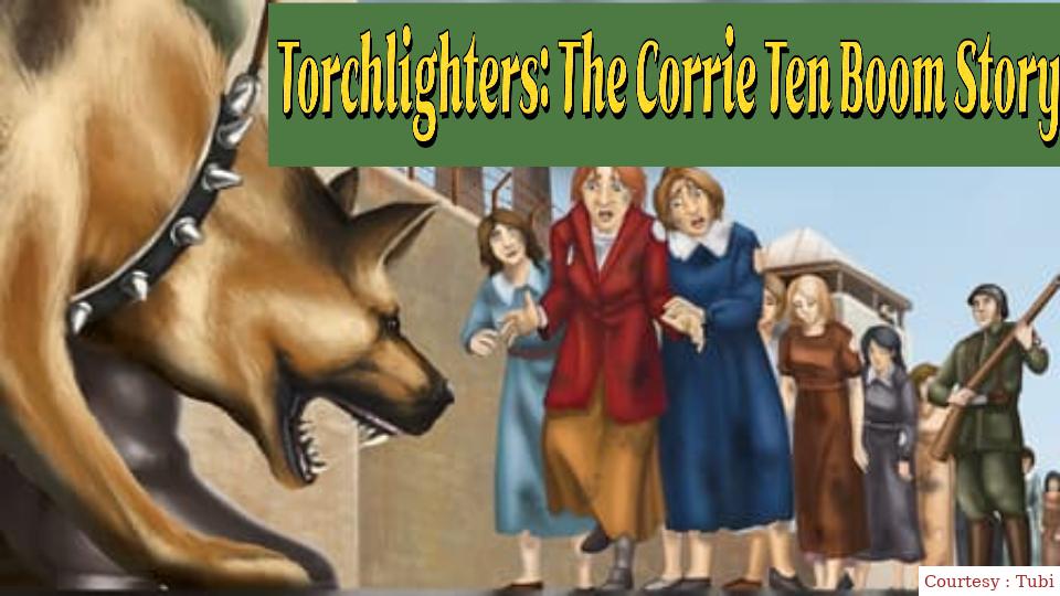 Torchlighters: The Corrie Ten Boom Story