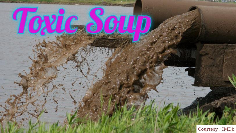 Watch Free  Toxic Soup Full Movie Online