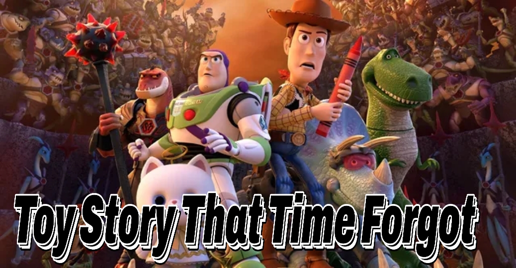 Toy Story That Time Forgot