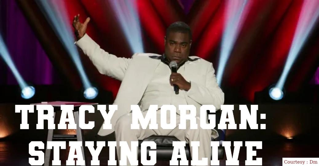 Tracy Morgan: Staying Alive