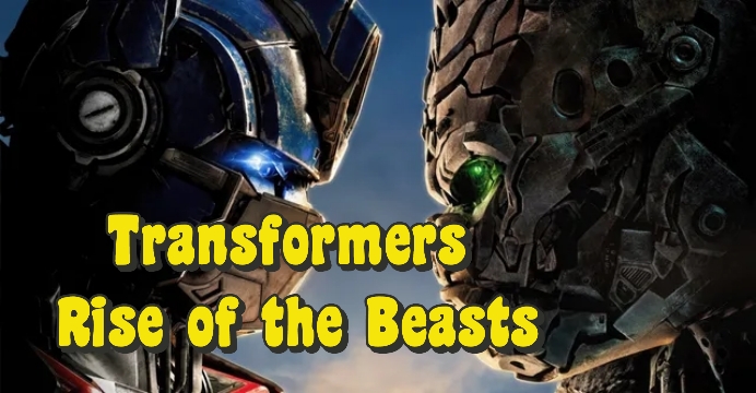 Transformers: Rise of the Beasts
