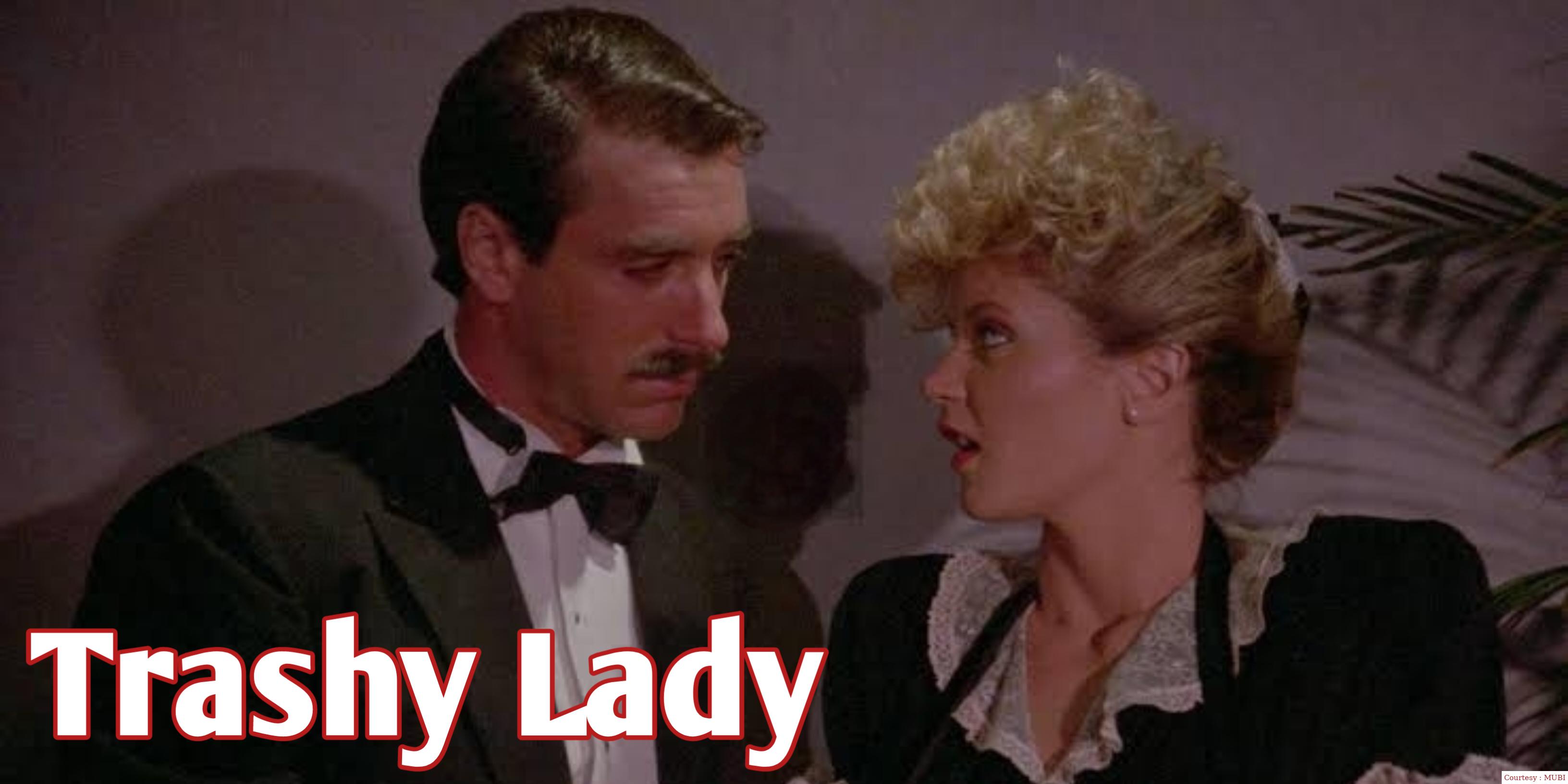 Watch Free  Trashy Lady Full Movie Online