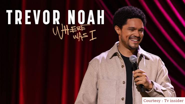 Trevor Noah: Where Was I