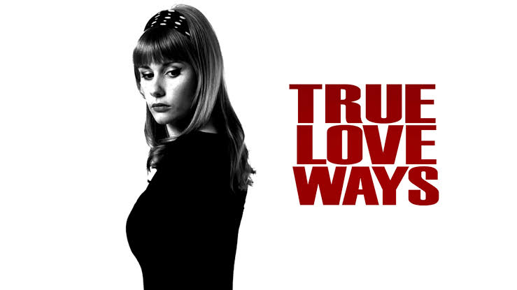 Watch Free True Love Ways Full Movie Online