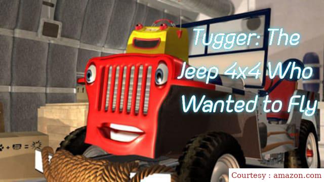 Tugger: The Jeep 4x4 who wanted to fly