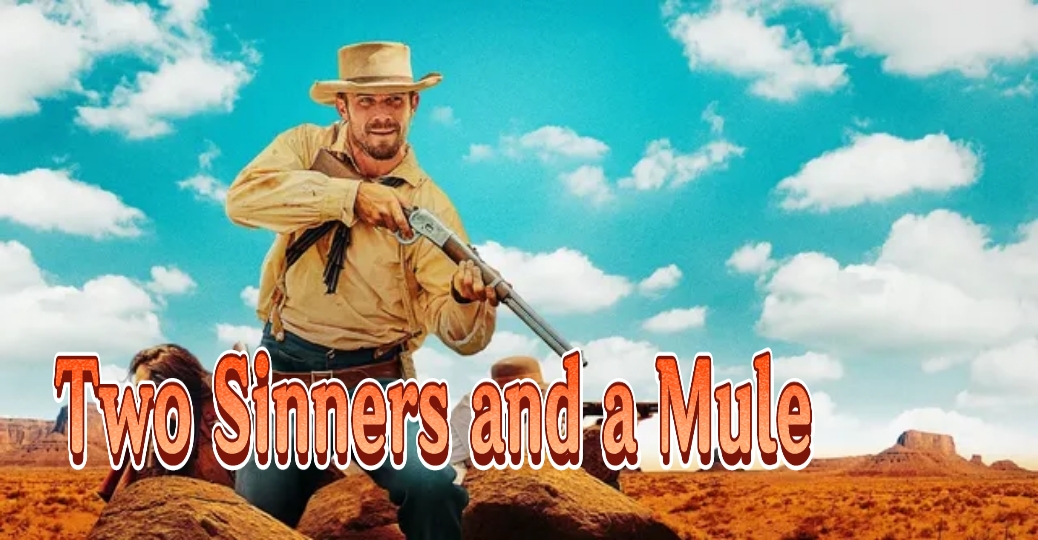 Two Sinners and a Mule 