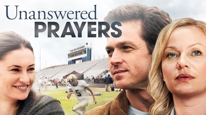 Watch Free Unanswered Prayers Full Movie Online
