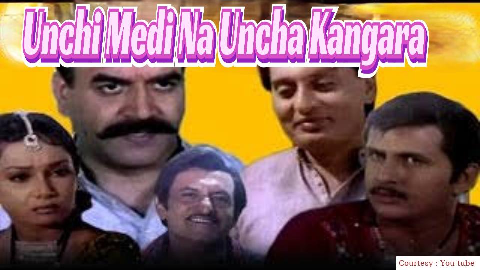 Unchi Medi Na Uncha Kangara