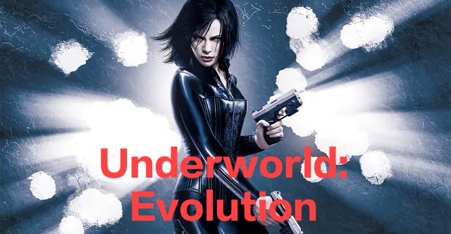 Underworld: Evolution