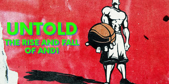 Untold: The Rise and Fall of AND1