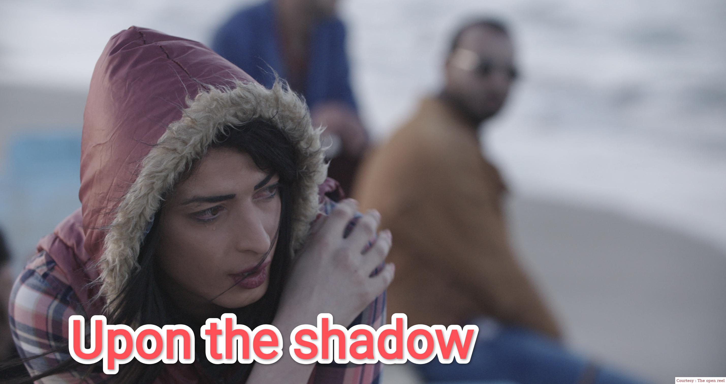 Upon the Shadow