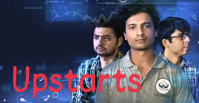 Watch Free  Upstarts Full Movie Online