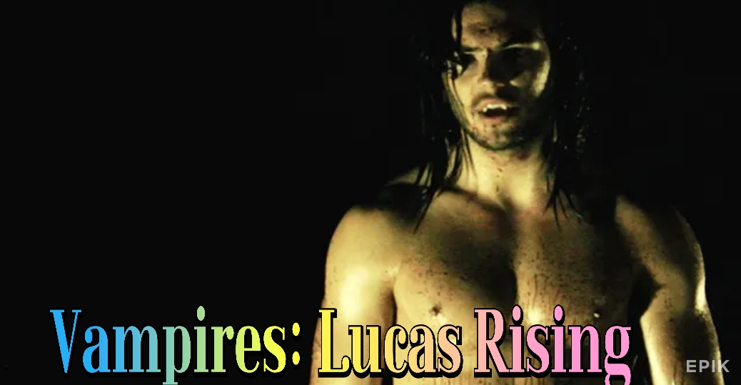 Vampires: Lucas Rising
