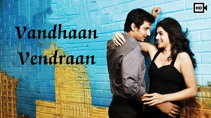 Watch Free  Vandhaan Vendraan Full Movie Online