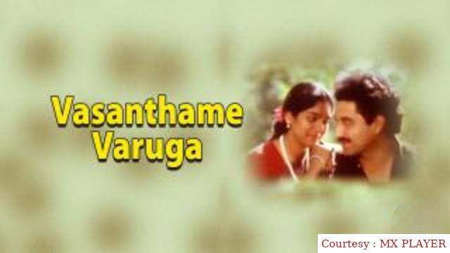Watch Free  Vasanthame Varuga Full Movie Online