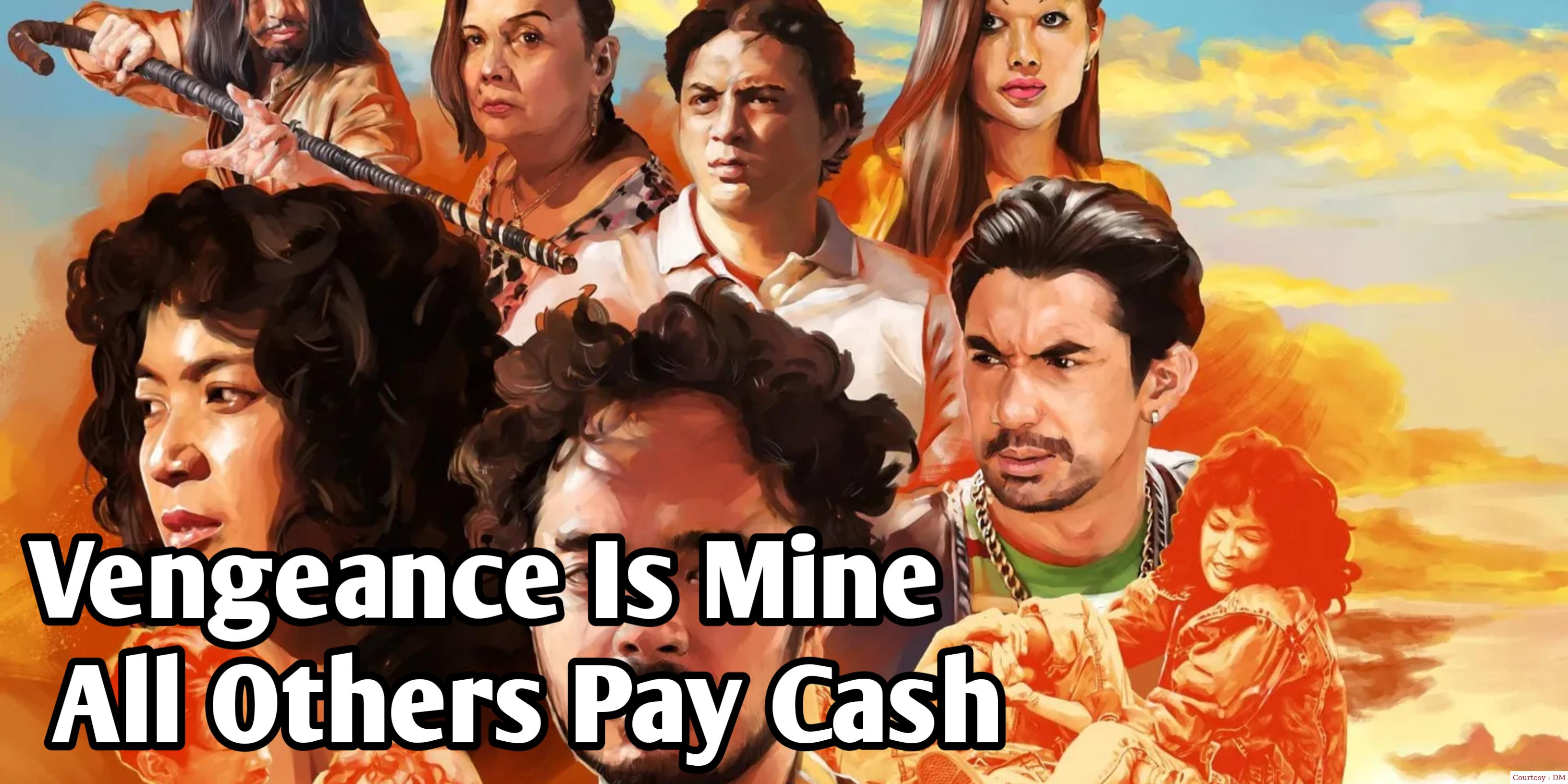 Vengeance Is Mine, All Others Pay Cash