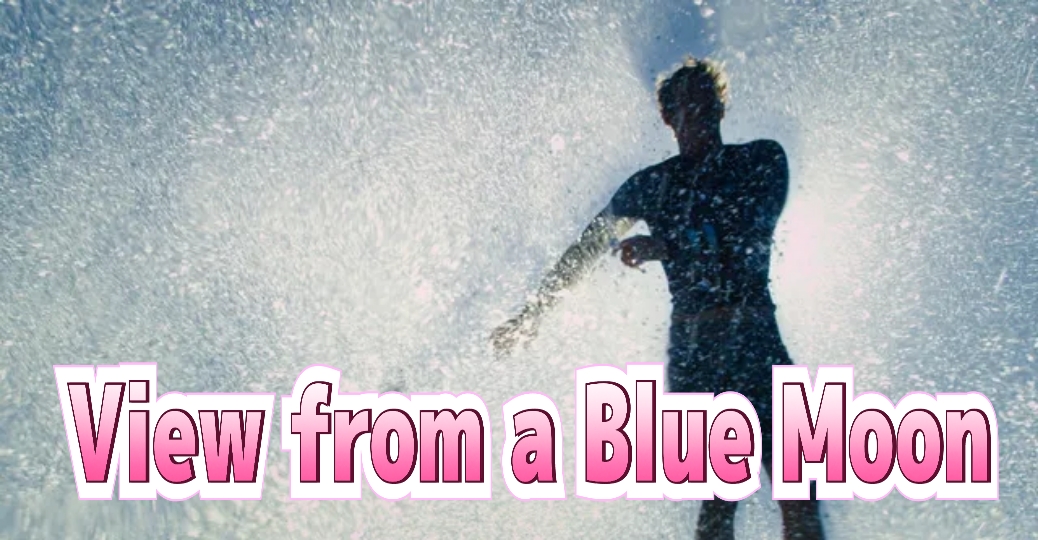 View from a Blue Moon