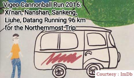 Vigeo Cannonball Run 2016: Xi'nan, Nanshan, Sankeng, Liuhe, Datang Running 96 Km For The Northernmost Trip