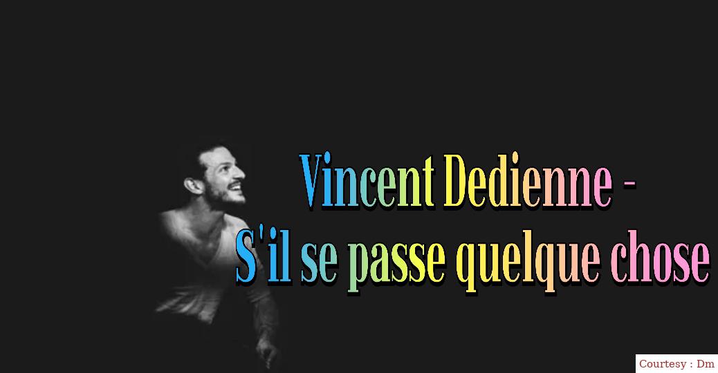 Vincent Dedienne - S'il Se passe Quelque Chose