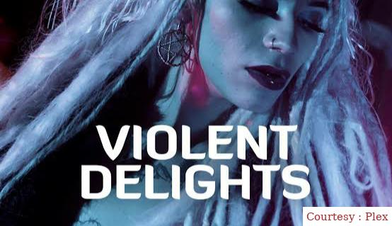 Watch Free Violent Delights Full Movie Online