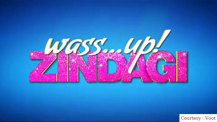 Wassup! Zindagi