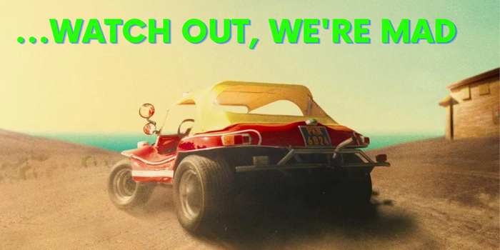 ...Watch Out, We're Mad