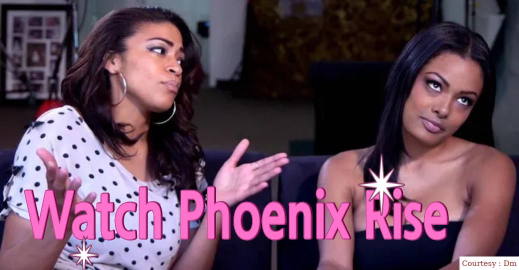Watch Free  Watch Phoenix Rise Full Movie Online