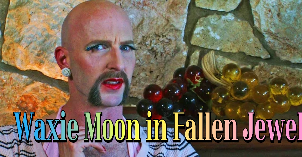 Waxie Moon in Fallen Jewel