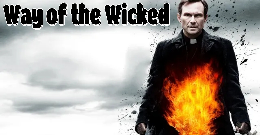 Watch Free Way of the Wicked Full Movie Online