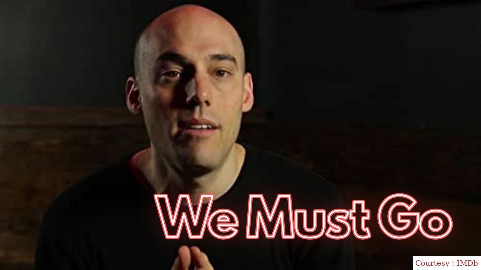 Watch Free  We Must Go Full Movie Online