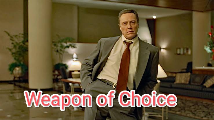 Weapon of Choice