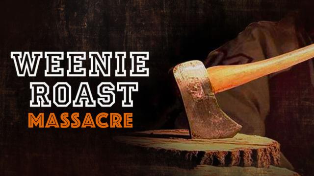Watch Free  Weenie Roast Massacre Full Movie Online