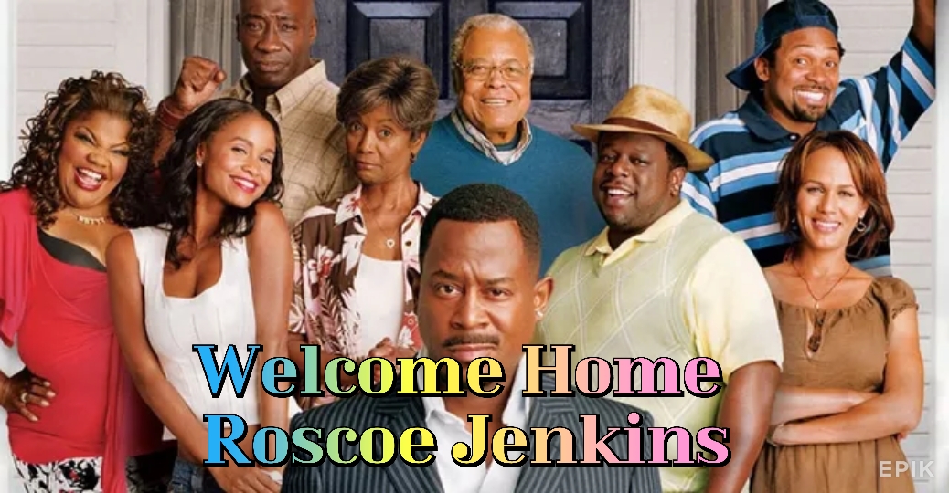 Watch Free Welcome Home Roscoe Jenkins Full Movie Online