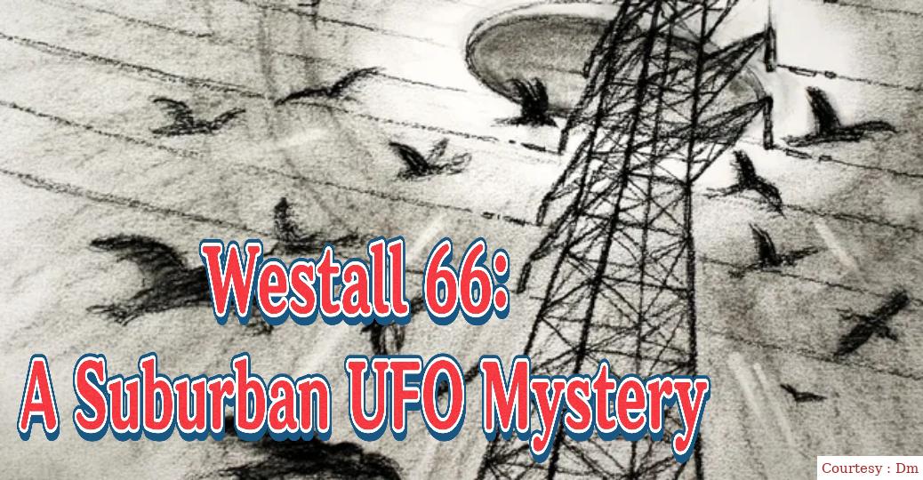 Westall 66: A Suburban UFO Mystery