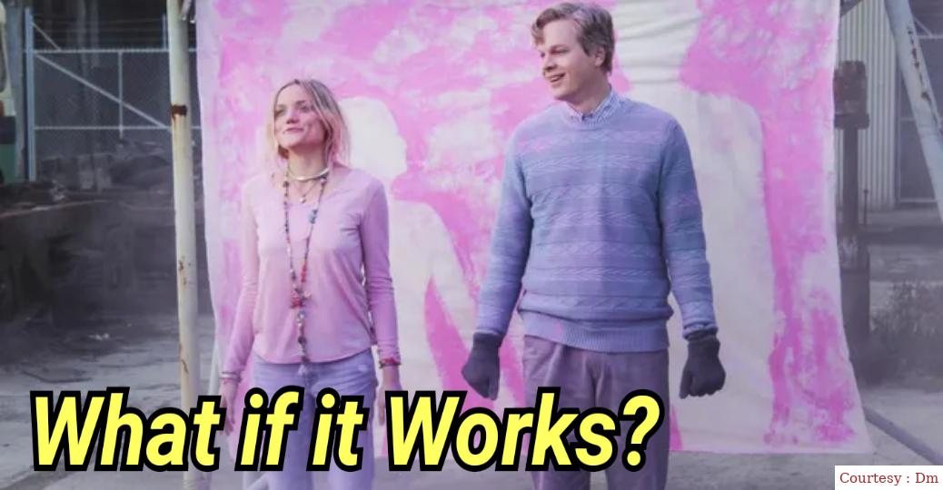 What if it Works? 