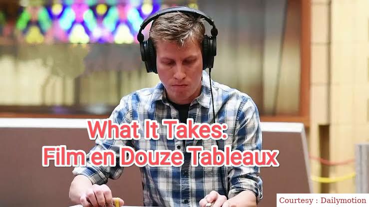 What It Takes: Film en Douze Tableaux 