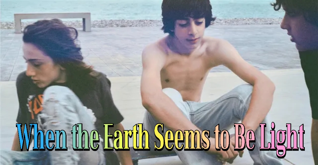 Watch Free When the Earth Seems to Be Light Full Movie Online