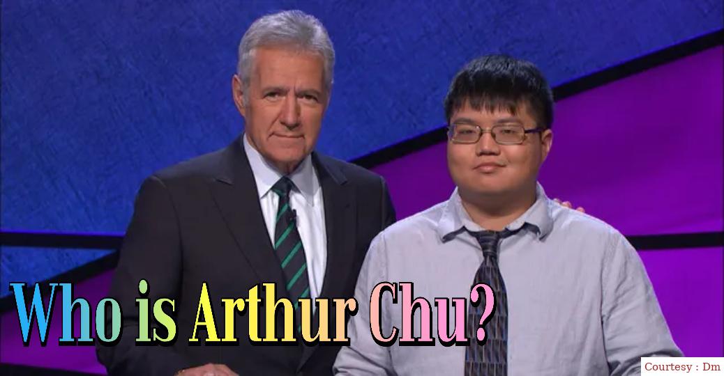 Who is Arthur Chu? 