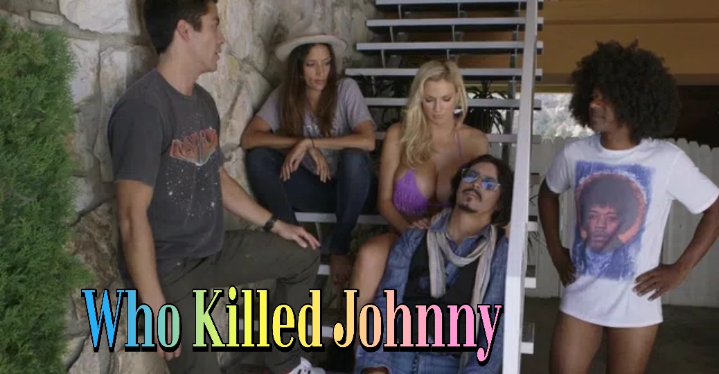 Watch Free Who Killed Johnny Full Movie Online