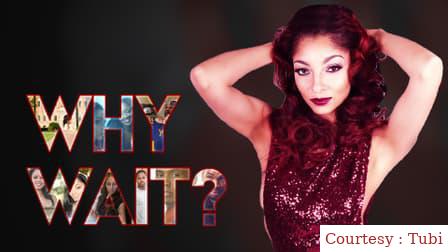 Watch Free  Why Wait? Full Movie Online