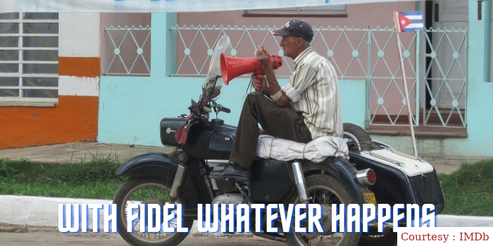 With Fidel Whatever Happens
