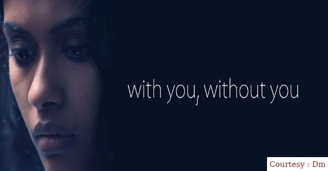 Watch Free  With You, Without You Full Movie Online