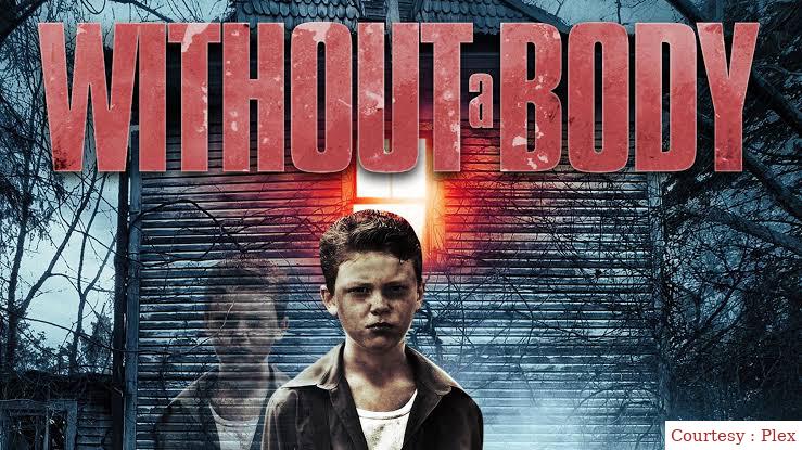 Watch Free Without a BodyFull Movie Online