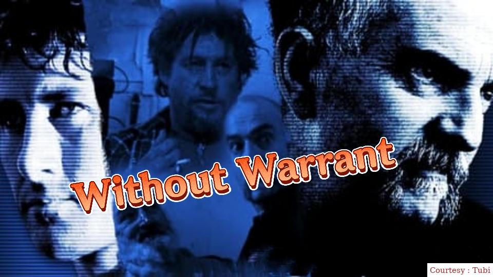 Watch Free  Without Warrant Full Movie Online